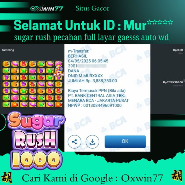 OXWIN77 JACKPOT SLOT GACOR SUGAR RUSH 1000 PP Rp. 4.000.000,- LUNAS