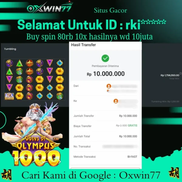 OXWIN77 JACKPOT SLOT GACOR GATES OF OLYMPUS 1000 Rp. 10.000.000,- LUNAS